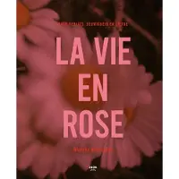 Uitgeverij Snor La Vie en Rose (Hardback)