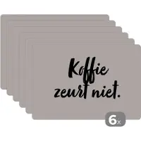 KitchenYeah Placemat - Placemats kunststof - Taupe - Quote - Koffie zeurt niet - 45x30 cm - 6 stuks - Hittebestendig - Anti-Slip - Onderlegger - Afneembaar