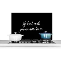 KitchenYeah Spatscherm keuken 90x60 cm - Kookplaat achterwand Jij bent zoals gin is voor tonic - Spreuken - Drank - Quotes - Gin - Muurbeschermer - Spatwand fornuis - Hoogwaardig aluminium