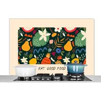 KitchenYeah Spatscherm keuken 120x80 cm - Kookplaat achterwand Spreuken - Eat good food - Quotes - Eten - Muurbeschermer - Spatwand fornuis - Hoogwaardig aluminium
