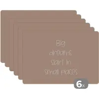 KitchenYeah Placemat - Placemats kunststof - Spreuken - Quotes - Big dreams start in small places - Dromen - 45x30 cm - 6 stuks - Hittebestendig - Anti-Slip - Onderlegger - Afneembaar