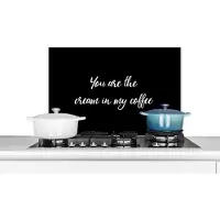 KitchenYeah Spatscherm keuken 70x50 cm - Kookplaat achterwand Spreuken - You are the cream in my coffee - Quotes - Partner - Muurbeschermer - Spatwand fornuis - Hoogwaardig aluminium