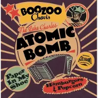 Coast2Coast Boozoo Chavis - The Lake Charles Atomic Bomb (CD)