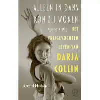 Singel Uitgeverijen Alleen in dans kon zij wonen