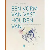 Uitgeverij Vrijdag Een vorm van vasthouden van (Hardback)