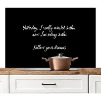 KitchenYeah Spatscherm keuken 120x80 cm - Kookplaat achterwand Yesterday I really wanted sushi - Sushi lover - Quotes - Spreuken - Eten - Muurbeschermer - Spatwand fornuis - Hoogwaardig aluminium