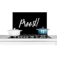 KitchenYeah Spatscherm keuken 70x50 cm - Kookplaat achterwand Quotes - Proost! - Spreuken - Drinken - Muurbeschermer - Spatwand fornuis - Hoogwaardig aluminium