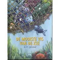 De Vier Windstreken De mooiste vis van de zee is in gevaar (Hardback)