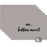 KitchenYeah Placemat - Placemats kunststof - Taupe - Quote - En... bakken maar! - 45x30 cm - 6 stuks - Hittebestendig - Anti-Slip - Onderlegger - Afneembaar