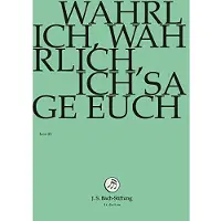 OUTHERE Chor & Orchester Der J.S. Bach-Stiftung, Rudolf Lutz - J.S. Bach: Wahrlich,Wahrlich,Ich Sage (DVD)