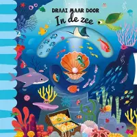De Lantaarn Publishers Draai maar door - In de zee (Hardback)