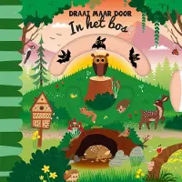 De Lantaarn Publishers Draai maar door - In het bos (Hardback)