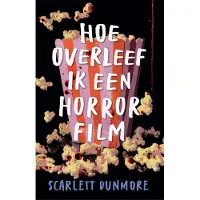 Overamstel Uitgevers Hoe overleef ik een horrorfilm