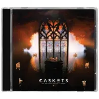 Caskets The Only Heaven You'll Know