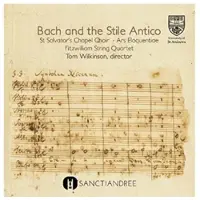 Cd St Salvator's Chapel Choi - Bach And The Stile Antico