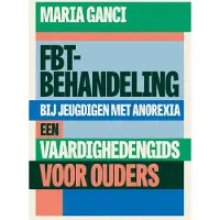 Swp FBT-behandeling bij jeugdigen met anorexia (Paperback)