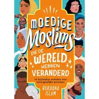 Rose Stories Moedige moslims die de wereld hebben veranderd (Hardback)
