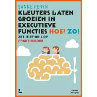 Lannoo Kleuters laten groeien in executieve functies. Hoe? Zo! (Paperback)