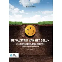 Bohn Stafleu van Loghum De valstrik van het geluk (Paperback)