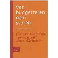 Bohn Stafleu van Loghum Van budgetteren naar sturen (Paperback)