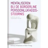 Bohn Stafleu van Loghum Mentaliseren bij de borderline persoonlijkheidsstoornis (Paperback)