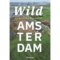 20 Leafdesdichten Wild Amsterdam