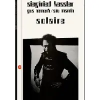 Coast2Coast Siegfried Kessler & Gus Nemeth & Stu Martin - Solaire (LP)
