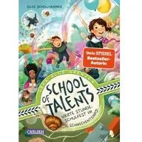 School of Talents 4: Vierte Stunde: Schulfest im Schneckentempo!