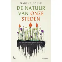 Lannoo De natuur van onze steden (Paperback)
