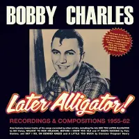 Import LATER ALLIGATOR! RECORDINGS &AMP; COMPOSITIONS 1955-62