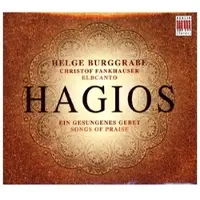 Brilliant Classics Christof Fankhauser & Elbcanto - Hagios Ein Gesungenes Gebet (CD)