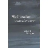 Uitgeverij Hoogland & Van Klaveren Het water van de zee (Paperback)