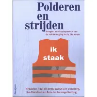 Uitgeverij Van Gennep Polderen en strijden (Paperback)