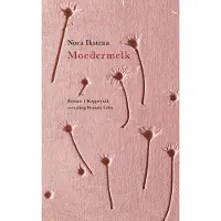Uitgeverij Koppernik Moedermelk (Paperback)