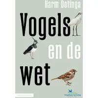 KNNV Uitgeverij Vogels en de wet (Paperback)