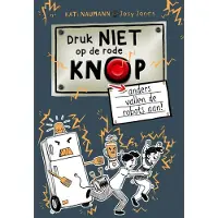MONDO Druk niet op de rode knop anders vallen de robots aan (Hardback)