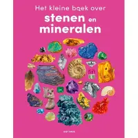 Gottmer Uitgevers Groep Het kleine boek over stenen en mineralen