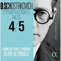 OUTHERE Frankfurt Radio Symphony, Alain Altinoglu - Shostakovich: Symphonies Nos. 4 & 5 (Complete Symphonies, Vol. 1) (2 CD)