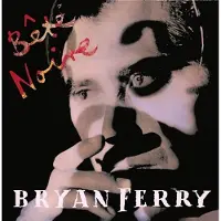 Universal Music Bryan Ferry - Bête Noire (2 CD)