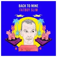 NEWS Fatboy Slim - Back To Mine (CD)