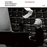 OUTHERE Carla Bley, Andy Sheppard, Steve Swallow - Life Goes On (CD)