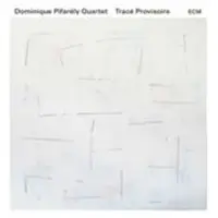 OUTHERE Dominique Pifarély Quartet - Tracé Provisoire (CD)