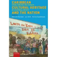 Leiden University Press Caribbean Cultural Heritage and the Nation (Paperback)