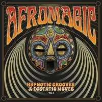 Coast2Coast Various Artists - Afromagic: Hypnotic Grooves & Ecstatic Moves Vol.1 (LP)