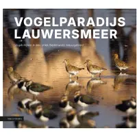 KNNV Uitgeverij Vogelparadijs Lauwersmeer (Paperback)