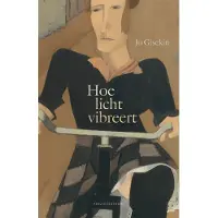 Poëziecentrum Hoe licht vibreert