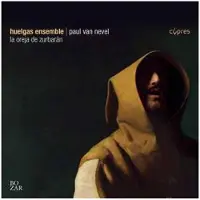 OUTHERE Huelgas-Ensemble, Paul Van Nevel - La Oreja De Zurbarán (CD)