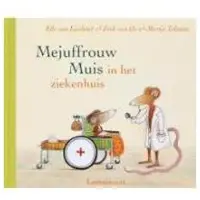 Lemniscaat Mejuffrouw Muis in het ziekenhuis