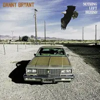 Coast2Coast Danny Bryant - Nothing Left Behind (CD)