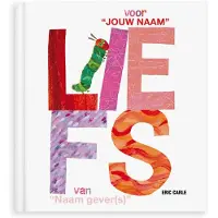 Boek met naam en foto - Rupsje Nooitgenoeg - Liefs - Hardcover